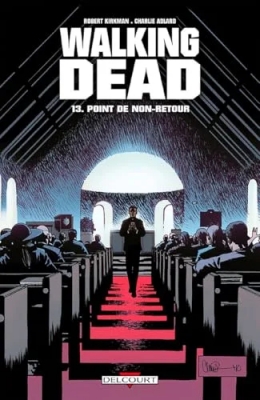 Walking Dead - Tome 13 - Point de non-retour