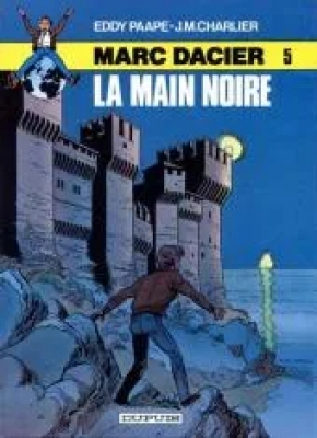 Marc Dacier - Tome 5 - La main noire