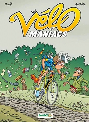 Les Vélomaniacs - Tome 6