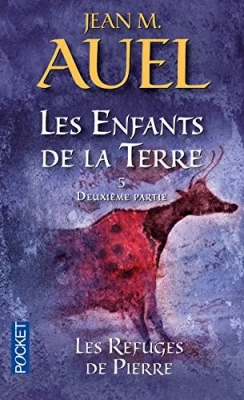 Les Enfants de la terre, tome 5.2 : Les Refuges de pierres