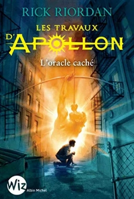 Les Travaux d'Apollon - Tome 1 - L'oracle caché