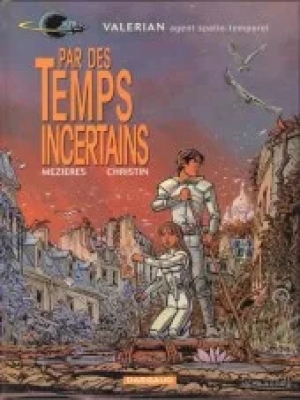 Valérian, agent Spatio Temporel - Tome 18 - Par des temps incertains