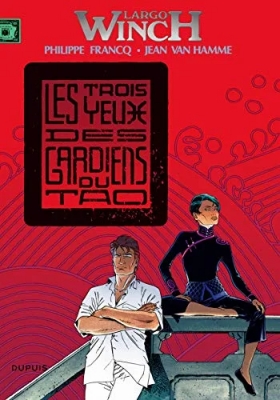 Largo Winch - Tome 15 - Les Trois Yeux Des Gardiens Du Tao