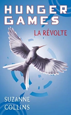 Hunger Games, Tome 3 - La révolte
