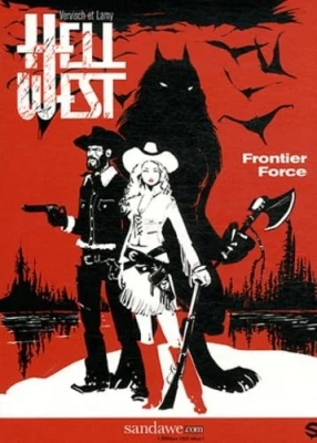 Hell West - Tome 1 - Frontier Force