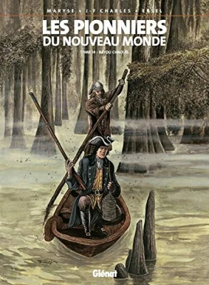 Les Pionniers du nouveau monde - Tome 14 - Bayou Chaouïs