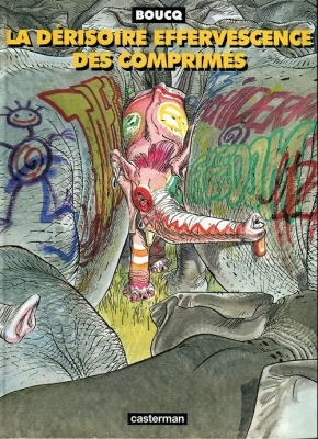 La Dérisoire Effervescence des comprimés