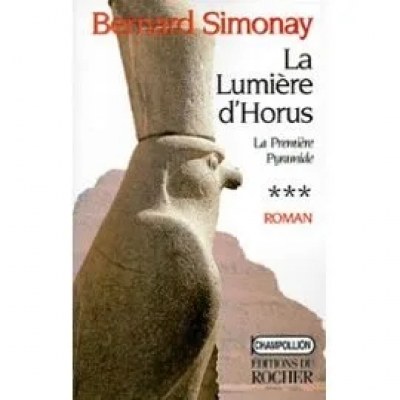 La Première Pyramide, tome 3 : La Lumière d'Horus
