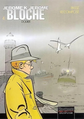 Jérôme K. Jérôme Bloche - Tome 4 - Passé recomposé