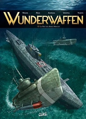 Wunderwaffen - Tome 10 - La Nuit Des Armes Miracles