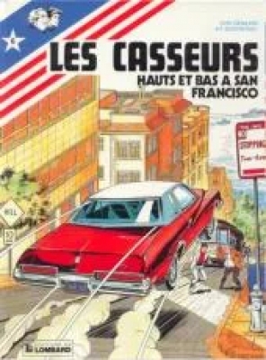Les Casseurs - Tome 6 - Hauts et bas à San-Francisco