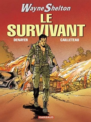 Wayne Shelton - Tome 4 - Le Survivant