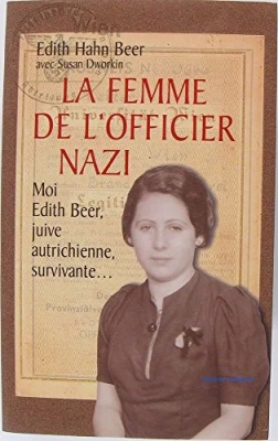 La Femme de l'officier nazi - Comment une juive survécut à l'holocauste