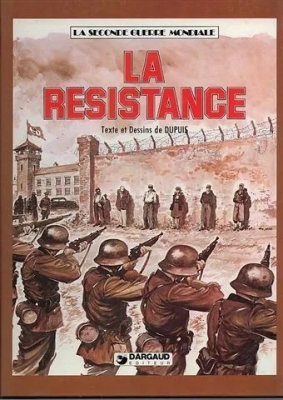 La seconde guerre mondiale - Histoire BD - Tome 4 - La résistance
