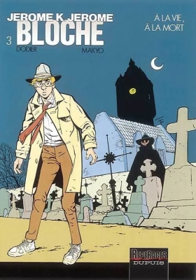 Jérôme K. Jérôme Bloche - Tome 3 - A la vie à la mort