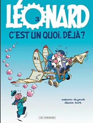 Léonard - Tome 3 - Léonard, C'est Un Quoi, Déjà ?