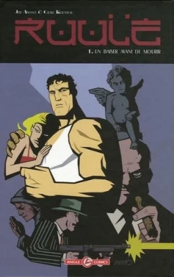 Ruule - Tome 1 - Un Baiser Avant De Mourir
