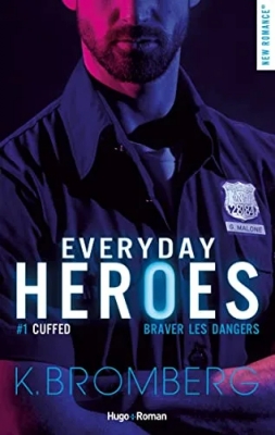 Everyday heroes, tome 1 : Cuffed