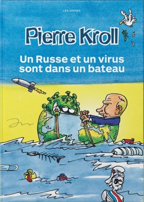 Un russe et un virus sont dans un bateau - Kroll