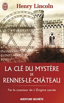 La clé du mystère de Rennes-le-Château