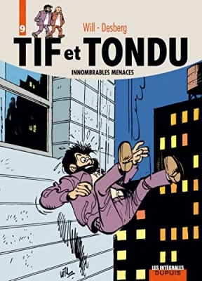Tif et Tondu - L'intégrale - Tome 9 - Innombrables menaces