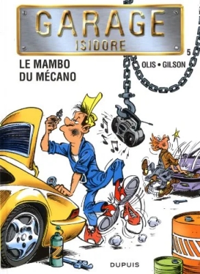 Garage Isidore - Tome 5 - Le Mambo du mécano