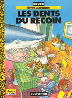Les Aventures de Jérôme Moucherot - Tome 1 - Les dents du recoin
