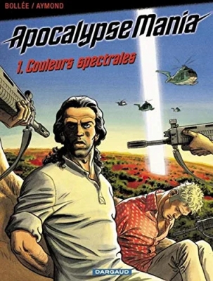 Apocalypse Mania - Tome 1 - Couleurs spectrales