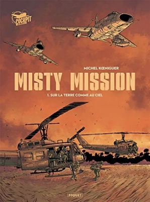 Misty Mission - Tome 1 - Sur La Terre Comme Au Ciel