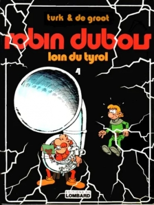 Robin Dubois - Tome 4 - Loin du Tyrol