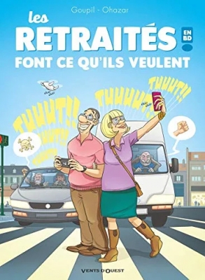 Les Retraités en BD - Tome 3 - Les retraités Font ce qu'ils veulent !