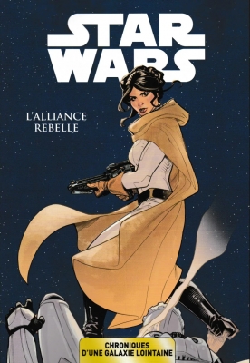 Star Wars - Chroniques d'une galaxie lointaine - Tome 4 - L'Alliance Rebelle