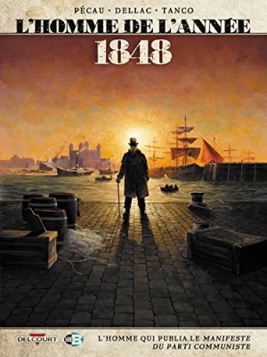 L'Homme de l'année - Tome 9 - 1848 - L'Homme qui publia le Manifeste du parti communiste