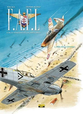 FAFL - Forces Aériennes Françaises Libres - Tome 1 - Opération Dynamo