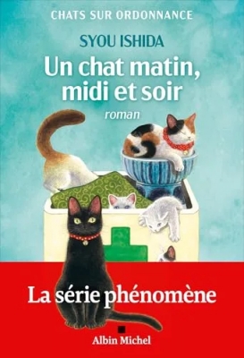 Un chat matin, midi et soir - Chats sur ordonnance - tome 2