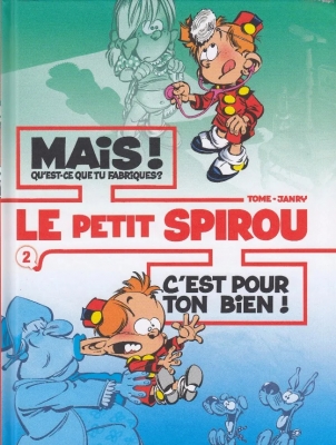 Le petit Spirou - Album double - Tome 2 - Mais ! Qu'est-ce que tu fabriques ? / C'est pour ton bien ! (Petit Format) (Sous Blister)