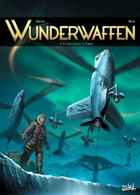 Wunderwaffen - Tome 4 - La Main Gauche Du Führer