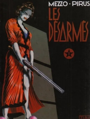 Les Désarmés - Tome 1