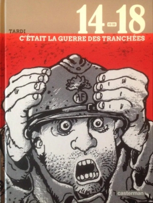 14-18 en BD - Tome 1 - C'était la guerre des tranchées