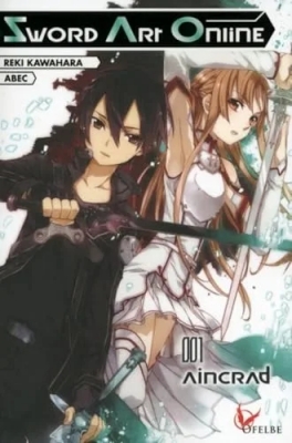 Sword Art Online, tome 1 : Aincrad
