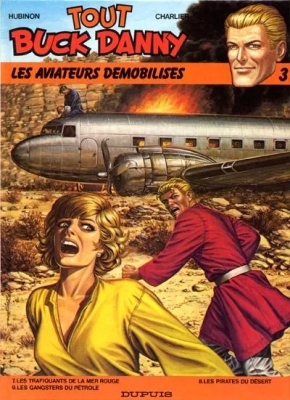 Tout Buck Danny - Tome 3 - Les Aviateurs démobilisés