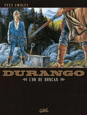 Durango - Tome 9 - L'or De Duncan