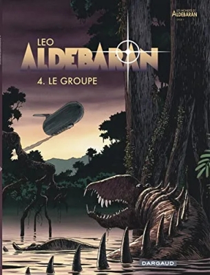 Les Mondes d'Aldebaran - Cycle 1 - Tome 4 - Le Groupe