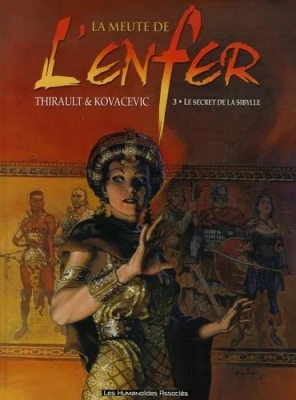 La meute de l'enfer - Tome 3 - Le secret de la Sibylle