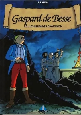 Gaspard De Besse - Tome 8 - Les Illuminees D'Avignon