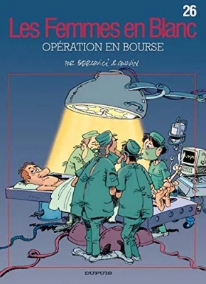 Les Femmes En Blanc - Tome 26 - Opération En Bourse