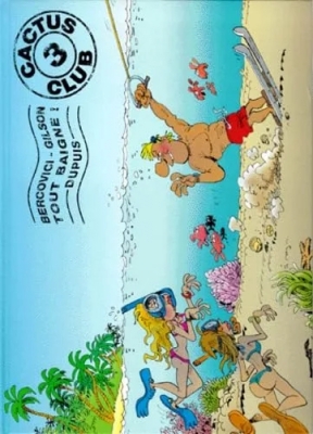 Cactus Club - Tome 3 - Tout Baigne !