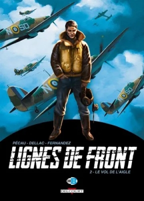 Lignes De Front - Tome 2 - Le Vol De L'aigle