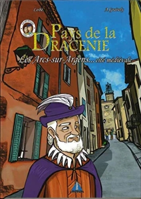 Pays de la Dracénie - Les Arcs-sur-Argens, Cité médiévale...