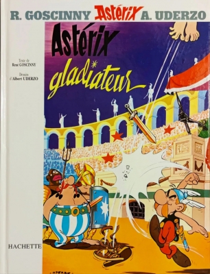 Astérix et Obélix - Tome 4 - Astérix Gladiateur